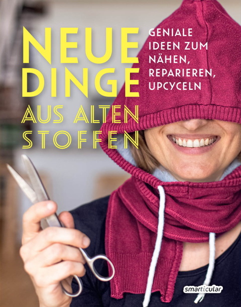 Cover image for book Neue Dinge aus alten Stoffen