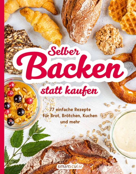 Cover image for book Selber backen statt kaufen