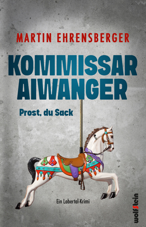 Cover image for book Kommissar Aiwanger - Prost, du Sack