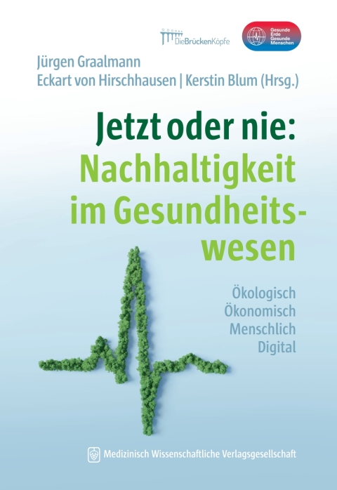 Cover image for book Jetzt oder nie: Nachhaltigkeit im Gesundheitswesen