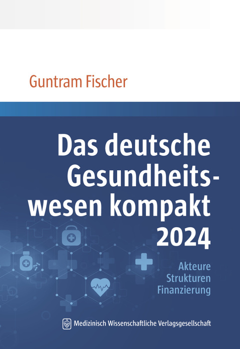 Cover image for book Das deutsche Gesundheitswesen kompakt 2024