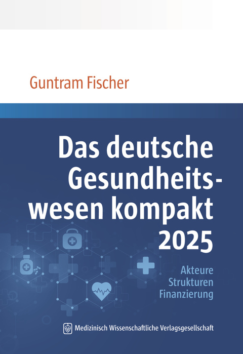 Cover image for book Das deutsche Gesundheitswesen kompakt 2025