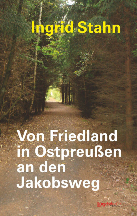 Cover image for book Von Friedland in Ostpreußen an den Jakobsweg
