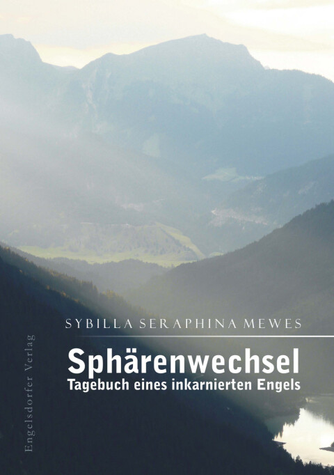 Cover image for book Sphärenwechsel – Tagebuch eines inkarnierten Engels
