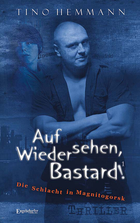 Cover image for book Auf Wiedersehen, Bastard! (Proshchay, ublyudok!) 1 - Die Schlacht in Magnitogorsk