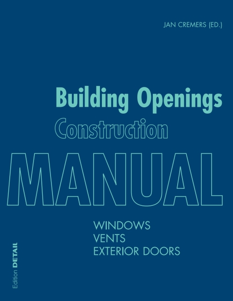 Cover image for book Building Openings Construction Manual