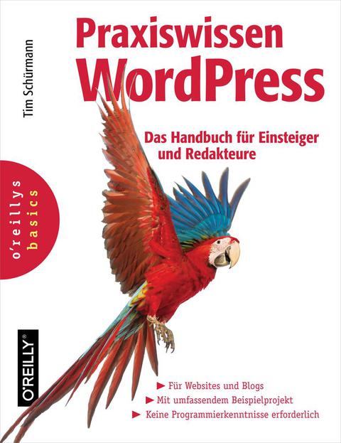 Cover image for book Praxiswissen WordPress –  Das Handbuch für Einsteiger und Redakteure: Das Handbuch für Einsteiger und Redakteure