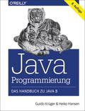 Java-Programmierung – Das Handbuch zu Java 8 - Krüger, Guido; Hansen, Heiko