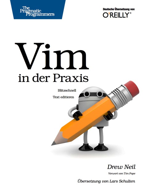 Cover image for book Vim in der Praxis - blitzschnell Text editieren: Blitzschnell Text editieren