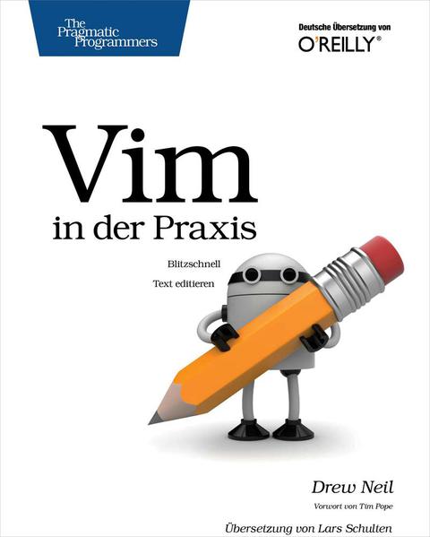 Cover image for book Vim in der Praxis - blitzschnell Text editieren: Blitzschnell Text editieren
