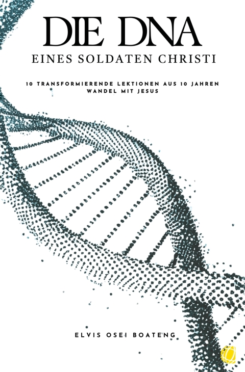 Cover image for book Die DNA eines Soldaten Christi
