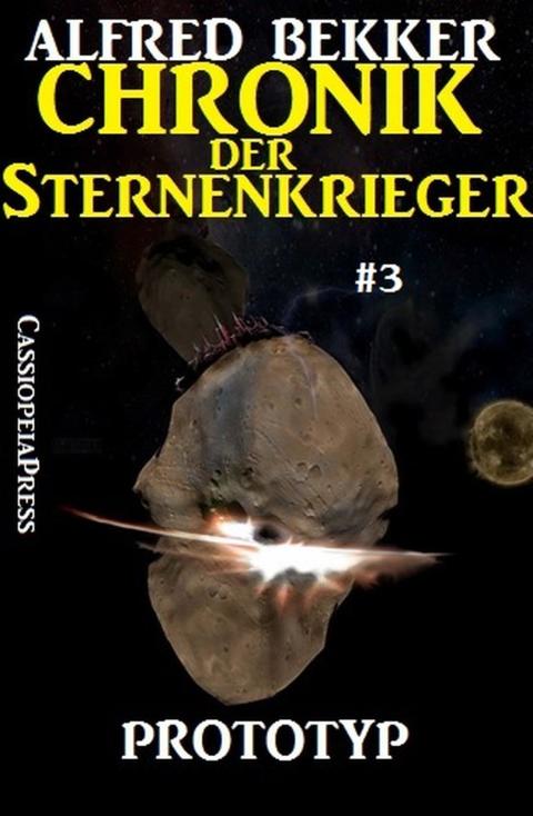 Cover image for book Chronik der Sternenkrieger 3 - Prototyp (Science Fiction Abenteuer)