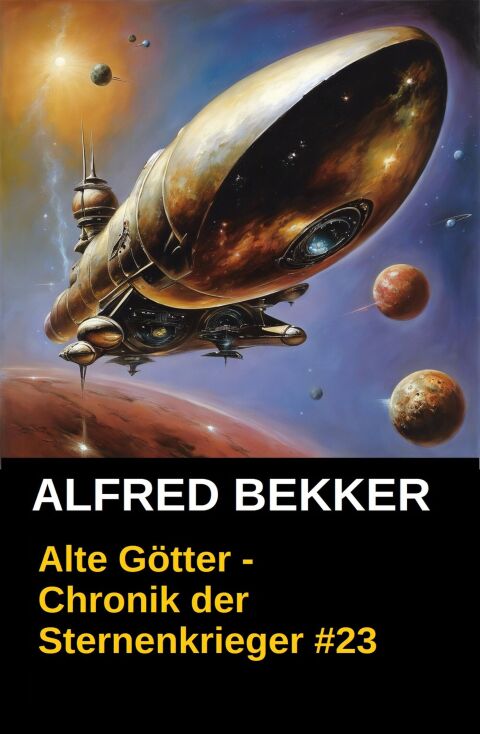Cover image for book Chronik der Sternenkrieger 23: Alte Götter (Science Fiction Abenteuer)