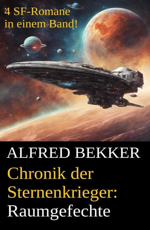 Cover image for book Raumgefechte (Chronik der Sternenkrieger 5-8, Sammelband - 500 Seiten Science Fiction Abenteuer)