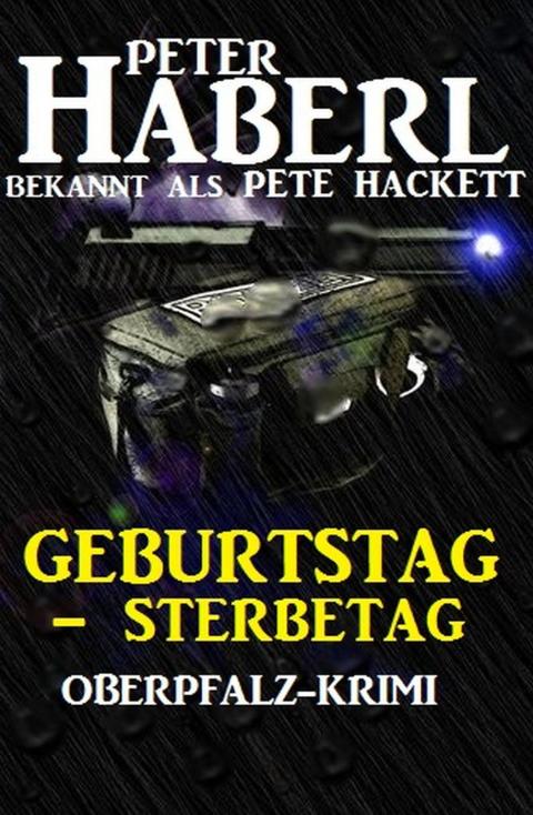 Cover image for book Geburtstag - Sterbetag: Oberpfalz-Krimi