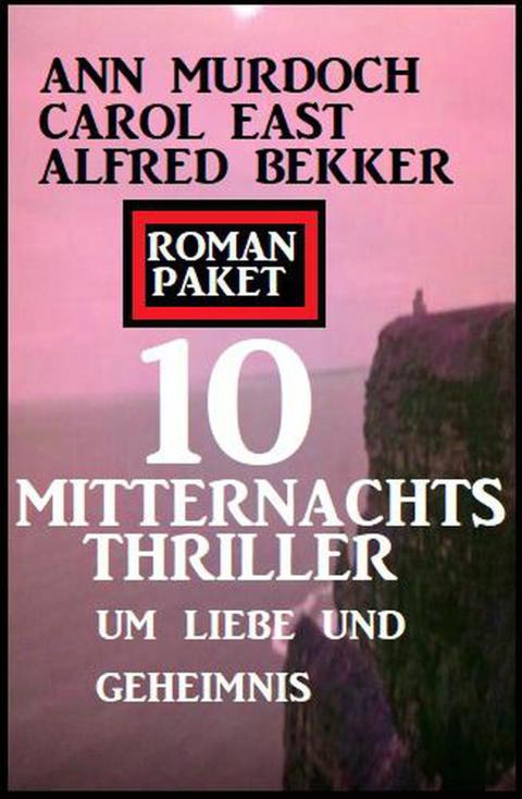 Cover image for book Roman Paket 10 Mitternachtsthriller um Liebe und Geheimnis