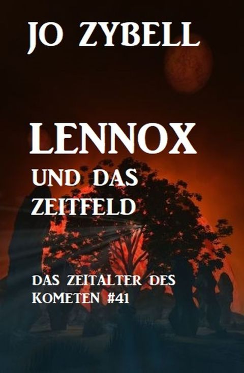 Cover image for book Lennox und das Zeitfeld: Das Zeitalter des Kometen #41