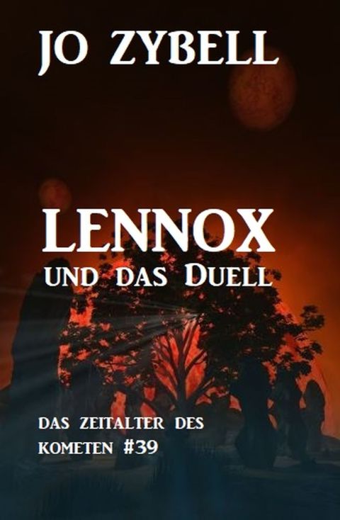 Cover image for book Lennox und das Duell: Das Zeitalter des Kometen #39