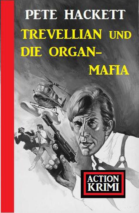 Cover image for book Trevellian und die Organ-Mafia: Action Krimi