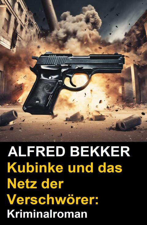 Cover image for book Kubinke und das Netz der Verschwörer: Kriminalroman