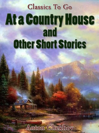 At A Country House and Other Short Stories
