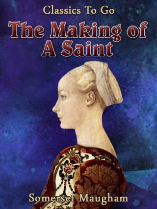 The Making of a Saint