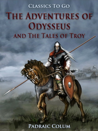The Adventures of Odysseus and The Tales of Troy