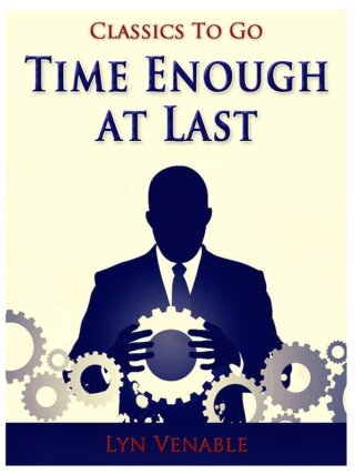 Time Enough at Last