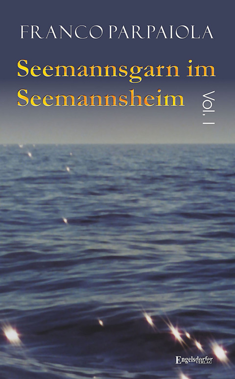 Cover image for book Seemannsgarn im Seemannsheim: Vol. I