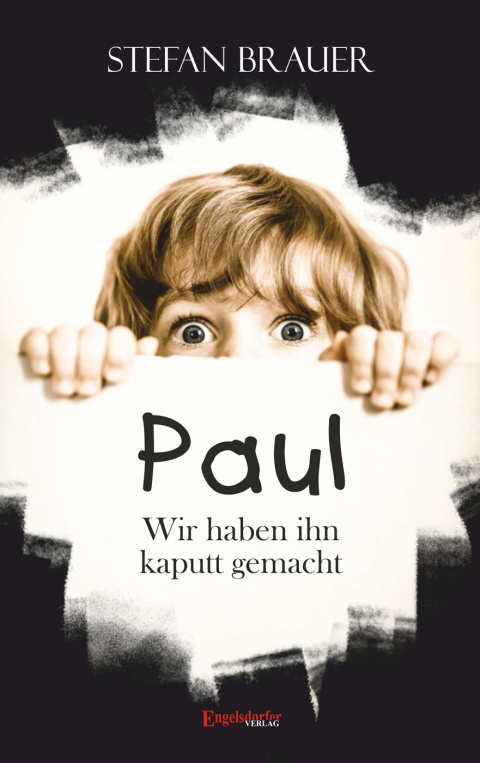 Cover image for book Paul - Wir haben ihn kaputt gemacht