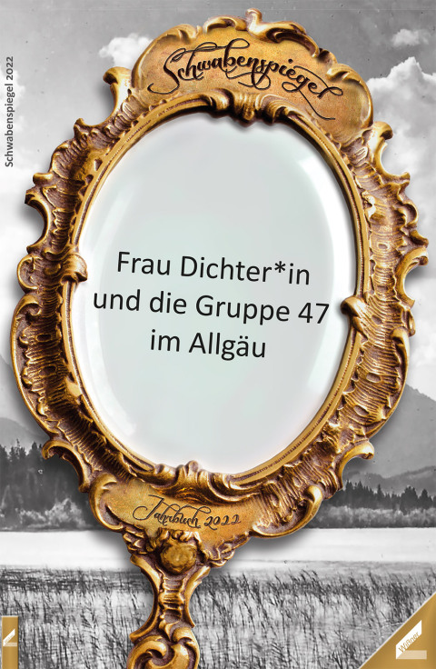 Cover image for book Der Schwabenspiegel. Jahrbuch für Literatur, Sprache und Spiel / Der Schwabenspiegel 2022