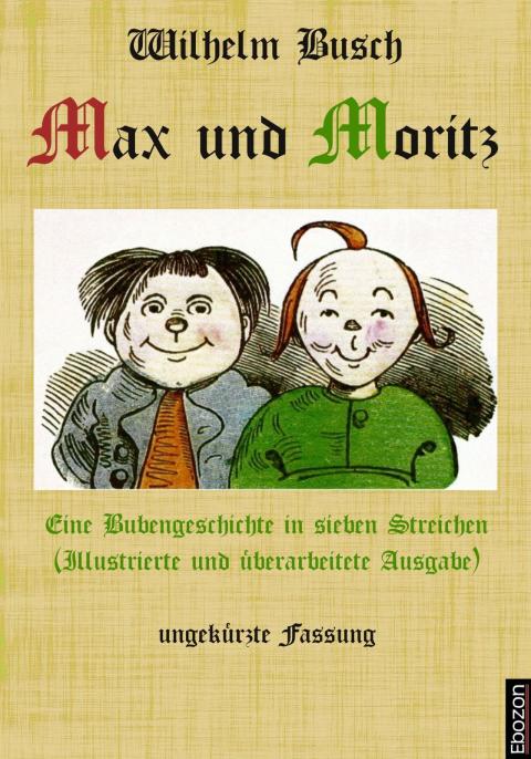 Cover image for book Max und Moritz: Eine Bubengeschichte in sieben Streichen