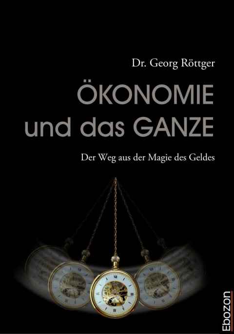 Cover image for book Ökonomie und das Ganze