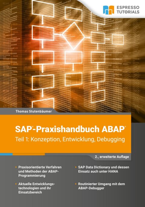 Cover image for book SAP-Praxishandbuch ABAP (Teil 1): Konzeption, Entwicklung, Debugging (2., erweiterte Auflage)