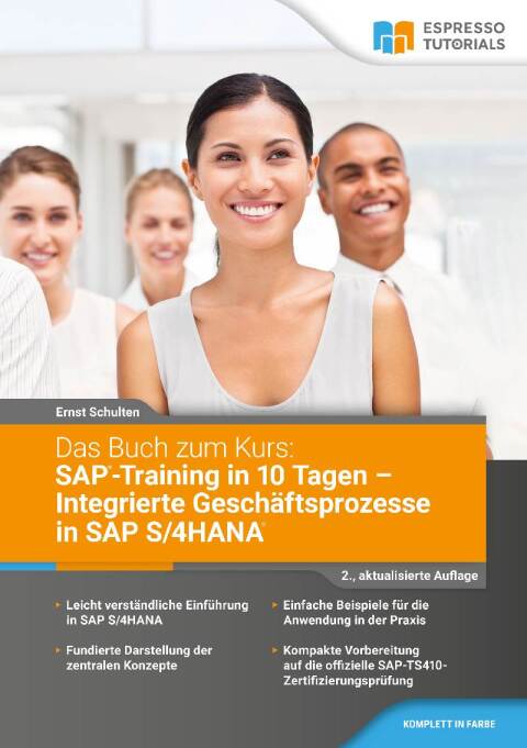 Cover image for book Das Buch zum Kurs: SAP-Training in 10 Tagen – Integrierte Geschäftsprozesse in SAP S/4HANA - 2.,aktualisierte Auflage