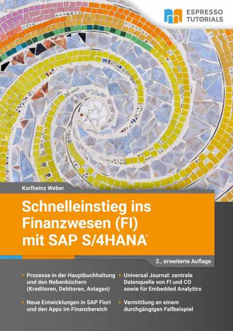 Cover image for book Schnelleinstieg ins Finanzwesen (FI) mit SAP S/4HANA - 2., erweiterte Auflage