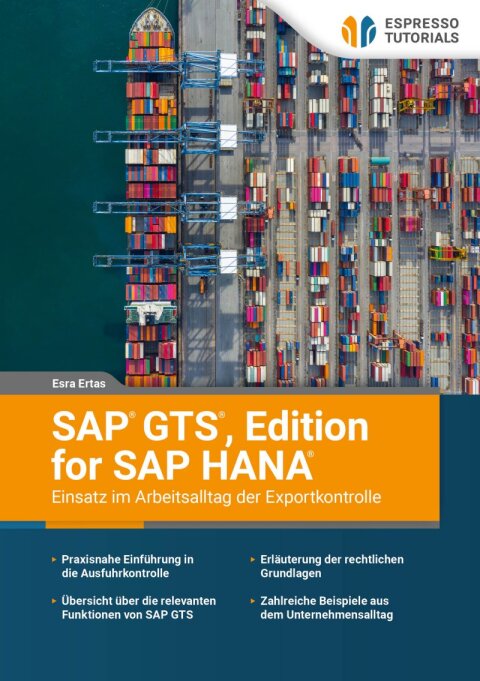 Cover image for book SAP GTS, Edition for SAP HANA – Einsatz im Arbeitsalltag der Exportkontrolle
