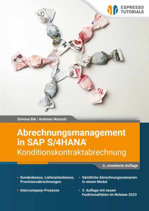 Cover image for book Abrechnungsmanagement in SAP S/4HANA – Konditionskontraktabrechnung