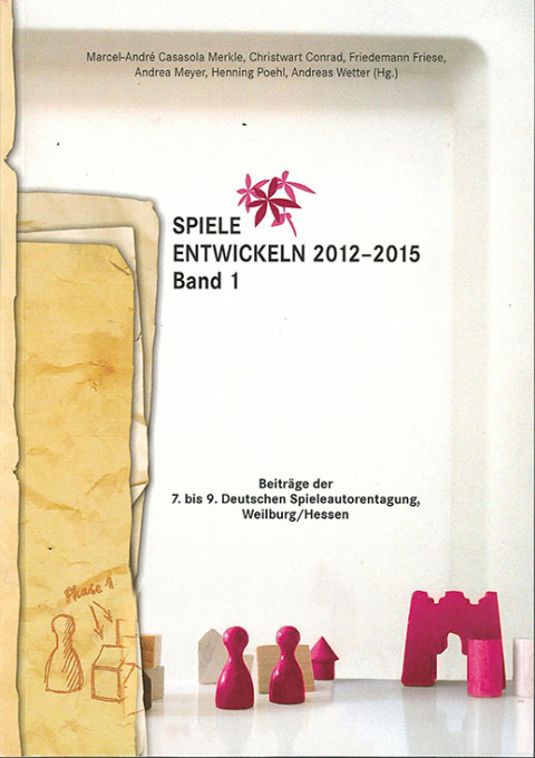 Cover image for book Spiele entwickeln 2012–2015 Band I