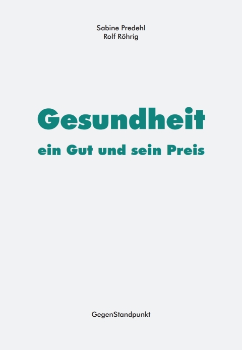 Cover image for book Gesundheit – ein Gut und sein Preis