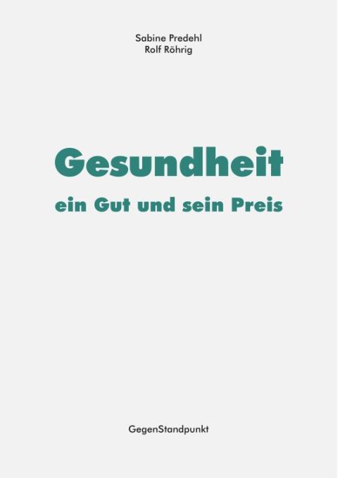 Cover image for book Gesundheit – ein Gut und sein Preis
