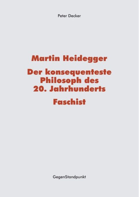 Cover image for book Martin Heidegger – Der konsequenteste Philosoph des 20. Jahrhunderts – Faschist