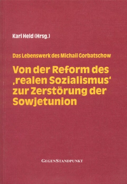 Cover image for book Von der Reform des 'realen Sozialismus' zur Zerstörung der Sowjetunion