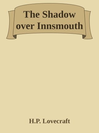 The Shadow Over Innsmouth