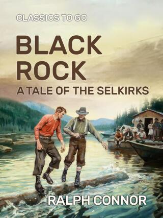 Black Rock  A Tale of the Selkirks