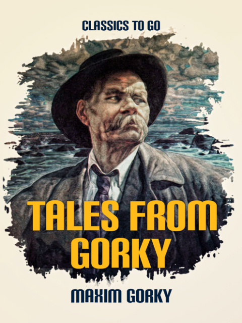 Tales from Gorky 