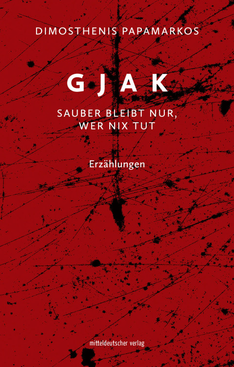 Cover image for book Gjak – sauber bleibt nur, wer nix tut