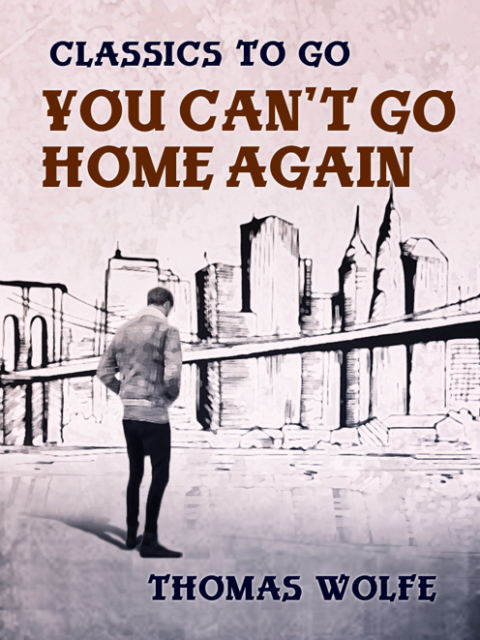 You Can't Go Home Again 