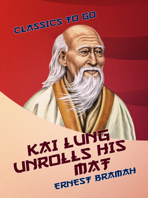 Kai Lung Unrolls His Mat 