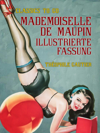 Mademoiselle de Maupin  Illustrierte Fassung